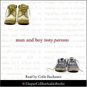 Man and Boy - Tony Parsons, Colin Buchanan