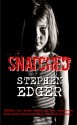 Snatched - Stephen Edger