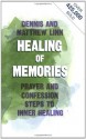 Healing of Memories: Prayer and Confession Steps to Inner Healing - Dennis Linn, Matthew Linn