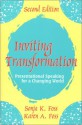 Inviting Transformation: Presentational Speaking for a Changing World (2nd Edition) - Sonja K. Foss, Karen A. Foss