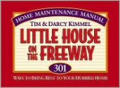 Little House on the Freeway: 301 Ways to Bring Rest to Your Hurried Home (Pamphlet) - Tim Kimmel, Darcy Kimmel