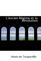 L'Ancien R Gime Et La R Volution - Alexis de Tocqueville