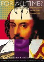 For All Time?: Critical Issues in Teaching Shakespeare - Paul Skrebels, Skrebels, Paul Skrebels, John Bell