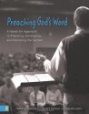 Preaching God's Word: A Hands-On Approach to Preparing, Developing, and Delivering the Sermon - Terry G. Carter, J. Daniel Hays