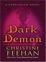 Dark Demon (Carpathians, #16) - Christine Feehan