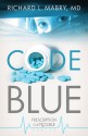 Code Blue: Prescription for Trouble Series #1 - Richard L. Mabry