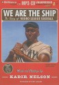 We Are the Ship: The Story of Negro League Baseball - Kadir Nelson, Dion Graham