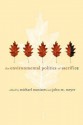 The Environmental Politics of Sacrifice - Michael F. Maniates, John M. Meyer