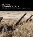 Rural Criminology (New Directions in Critical Criminology) - Joseph F. Donnermeyer, Walter Dekeseredy