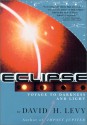 Eclipse: A Journey to Darkness and Light - David H. Levy