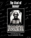 The Iliad - Homer, Alexander Pope