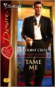 Tame Me (Men of Steele, #3) - Caroline Cross