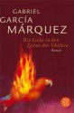 Die Liebe in den Zeiten der Cholera - Dagmar Ploetz, Gabriel García Márquez