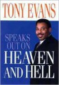 Tony Evans Speaks Out On Heaven And Hell - Tony Evans