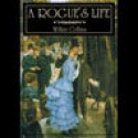 A Rogue's Life - Bernard Mayes, Wilkie Collins