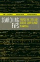 Searching Eyes: Privacy, the State, and Disease Surveillance in America - Amy L. Fairchild, James Colgrove, Ronald Bayer