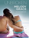 Unbroken - Melody Grace, Elizabeth Hart