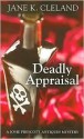 Deadly Appraisal - Jane K. Cleland