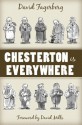 Chesterton Is Everywhere - David Fagerberg, David Mills