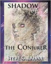 Shadow of The Conjurer - Steve Gierhart