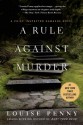 A Rule Against Murder: A Chief Inspector Gamache Novel - Louise Penny