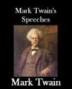 Mark Twain's Speeches - Mark Twain