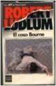 El Caso Bourne - Robert Ludlum