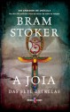 A Joia das Sete Estrelas - Bram Stoker