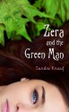 Zera and the Green Man - Sandra Knauf