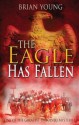 The Eagle Has Fallen - Brian Young