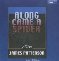 Along Came A Spider - James Patterson