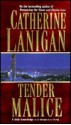 Tender Malice - Catherine Lanigan