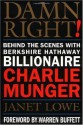 Damn Right!: Behind the Scenes with Berkshire Hathaway Billionaire Charlie Munger - Janet Lowe