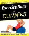 Exercise Balls For Dummies - LaReine Chabut