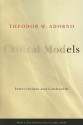 Critical Models: Interventions and Catchwords (European Perspectives: A Series in Social Thought and Cultural Criticism) - Theodor W. Adorno, Henry W. Pickford, Lydia Goehr