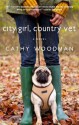 City Girl, Country Vet (Voice) - Cathy Woodman