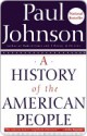 A History of the American People - Paul Johnson