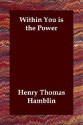 Within You Is The Power - Henry Thomas Hamblin