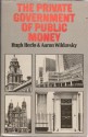 The Private Government of Public Money: Community and Policy Inside British Politics - Hugh Heclo