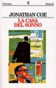 La casa del sonno - Jonathan Coe, Domenico Scarpa