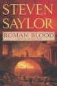 Roman Blood - Steven Saylor