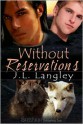 Without Reservations (With or Without #2) - J.L. Langley