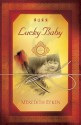 Lucky Baby: A Novel - Meredith Efken