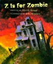 Z is for Zombie - Merrily Kutner, John Manders