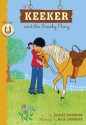 Keeker and the Sneaky Pony: Book 1 in the Sneaky Pony Series - Hadley Higginson, Maja Andersen