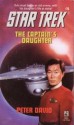 The Captain's Daughter (Star Trek: The Original Series, #76) - Peter David