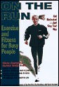 On the Run: Exercise and Fitness for Busy People - Grete Waitz, Gloria Averbuch