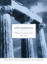 Aristophanes: The Complete Plays - Aristophanes, Paul Roche