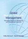 Global Human Resource Management: Managing People In Developing And Transitional Countries - Willy McCourt