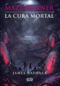 Maze Runner 3 - La cura mortal (Spanish Edition) - James Dashner, Orsi Blanco, Marcelo